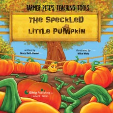 The Speckled Little Pumpkin The Speckled Little Pumpkin