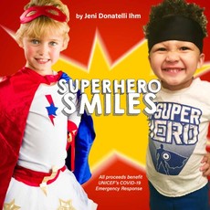 Superhero Smiles Superhero Smiles