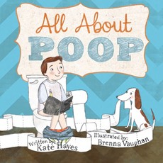 All About Poop All About Poop