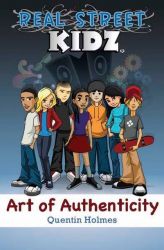 Real Street Kidz: Art of Authenticity Real Street Kidz: Art of Authenticity