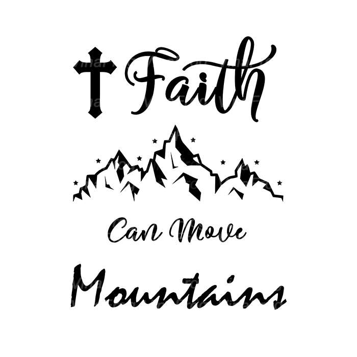 Faith can move mountains VinaFrog