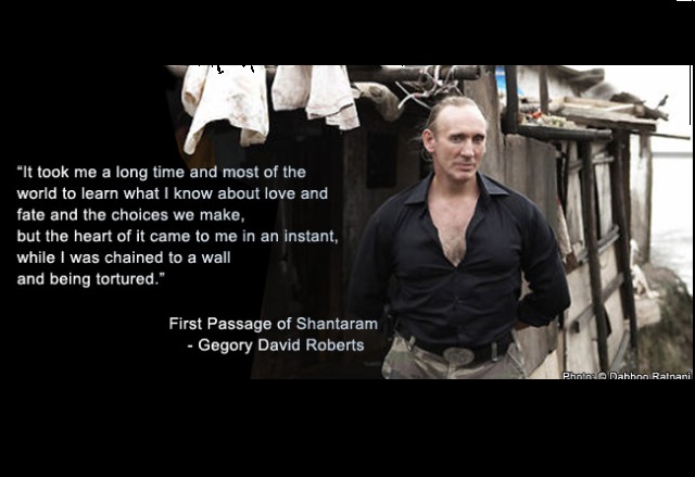 Shantaram quote Gregory David Roberts