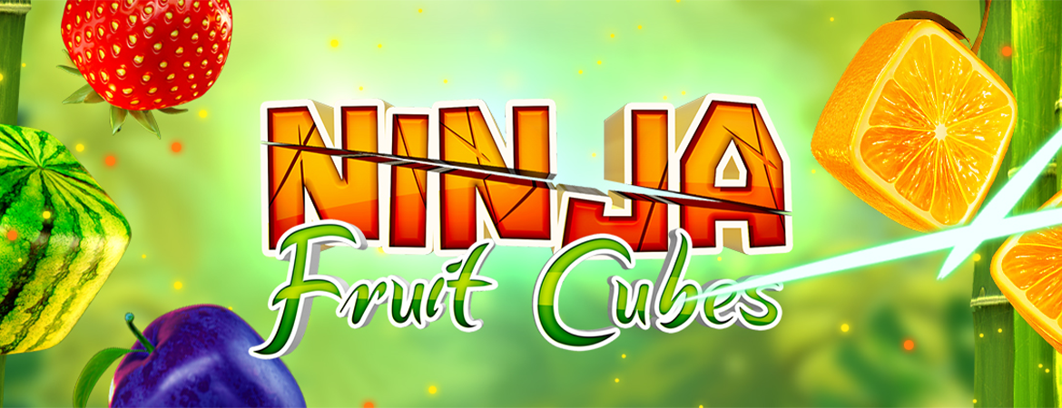 Ninja Fruit Cubes from PopOK Gaming - GAMES ROADMAP - BC Client Zone