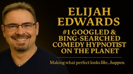 Elijah edwards comedy hypnotist most google and bing searched comedy hypnotist on the planet