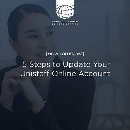 NOW YOU KNOW | 5 Steps to Update Your Unistaff Online Account