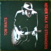 Never Talk to Strangers