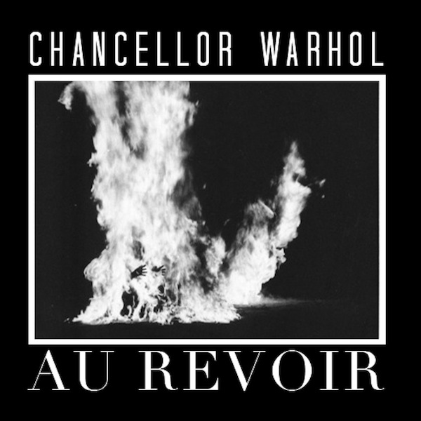ChancellorWarhol_AuRevoir