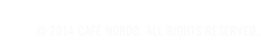 © Cafe Nordo. All Rights Reserved.