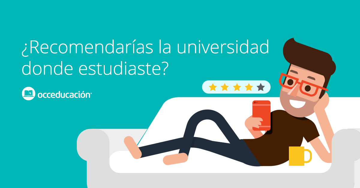 OCCEducación: ¿Recomendarías la universidad donde estudiaste?