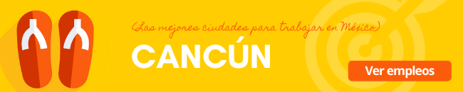 cancun una de las mejores ciudades para trabajar cancun una de las mejores ciudades para trabajar