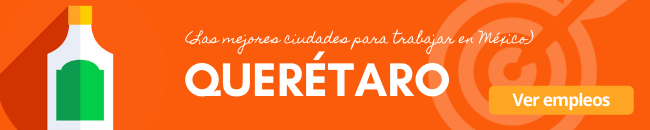 querétaro una de las mejores ciudades para trabajar
