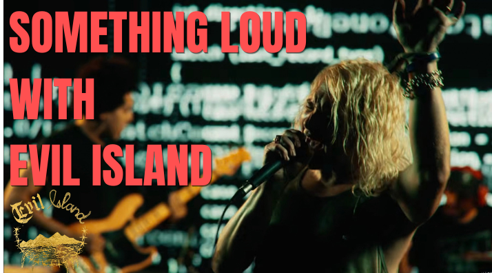 WATCH: Supergroup EVIL ISLAND Perform Tracks Live From Debut Album For New Something Loud Session [EXCLUSIVE]| THE NOISE