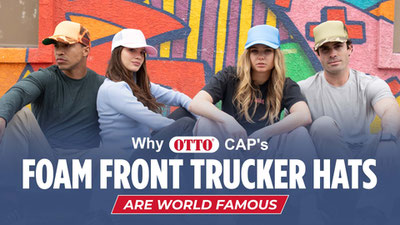 Why OTTO CAP's Foam Front Trucker Hats are World Famous
