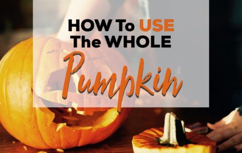How to Use the Whole Pumpkin