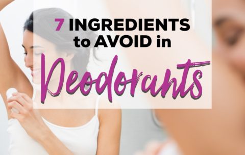 7 Ingredients to Avoid in Deodorants (Plus 5 Best Natural Brands)