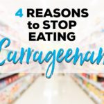 4 Reasons To Stop Eating Carrageenan (Plus How To Avoid)