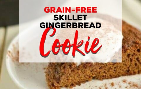 Grain-Free Skillet Gingerbread Cookie (Paleo, Dairy-Free, Sugar-Free)