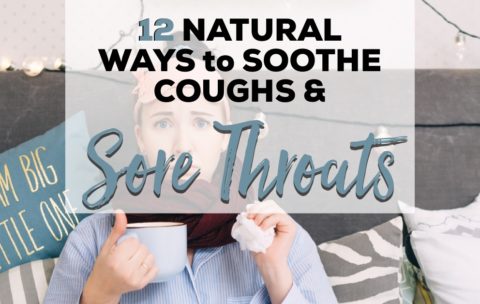 12 Natural Ways to Soothe Sore Throats and Coughs