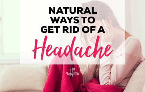 Natural Ways to Get Rid of a Headache