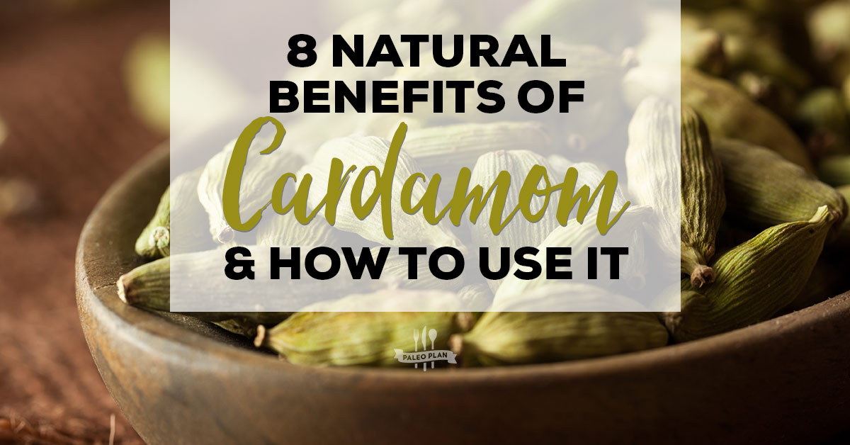 8-natural-benefits-of-cardamom-how-to-use-it-natural-remedies