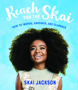Reach for the Skai: How to Inspire, Empower, and Clapback