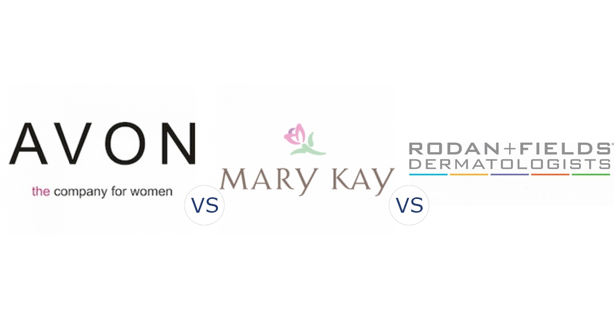 Avon vs. Mary Kay vs. Rodan and Fields