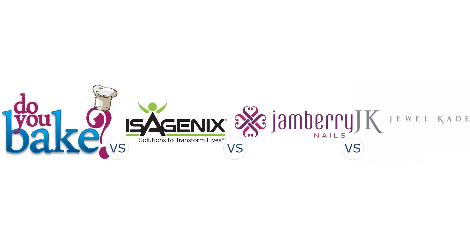 Do You Bake? vs. Isagenix vs. Jamberry Nails vs. Jewel Kade