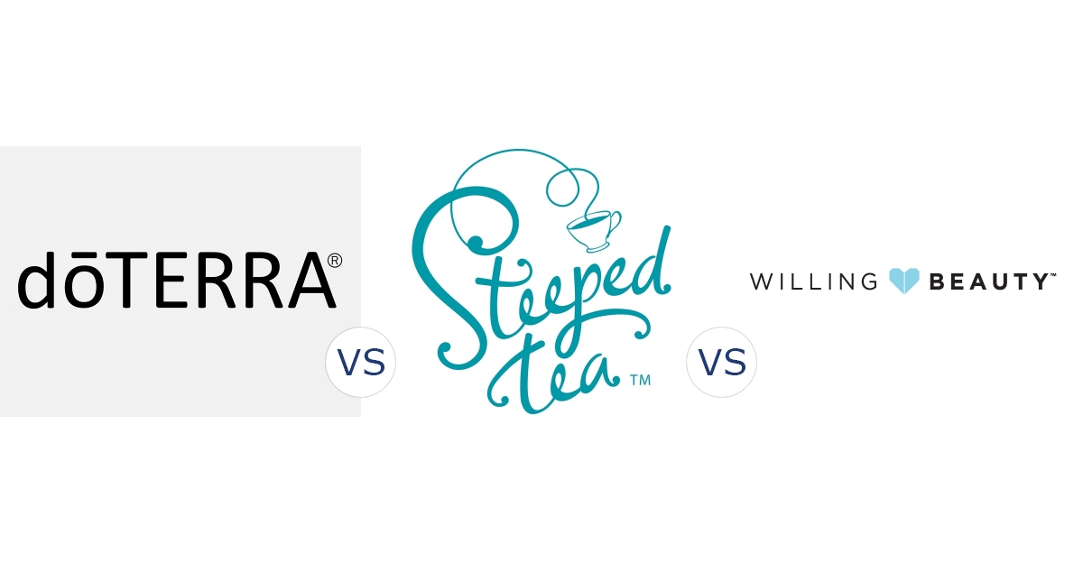 doTERRA vs. Steeped Tea vs. Willing Beauty