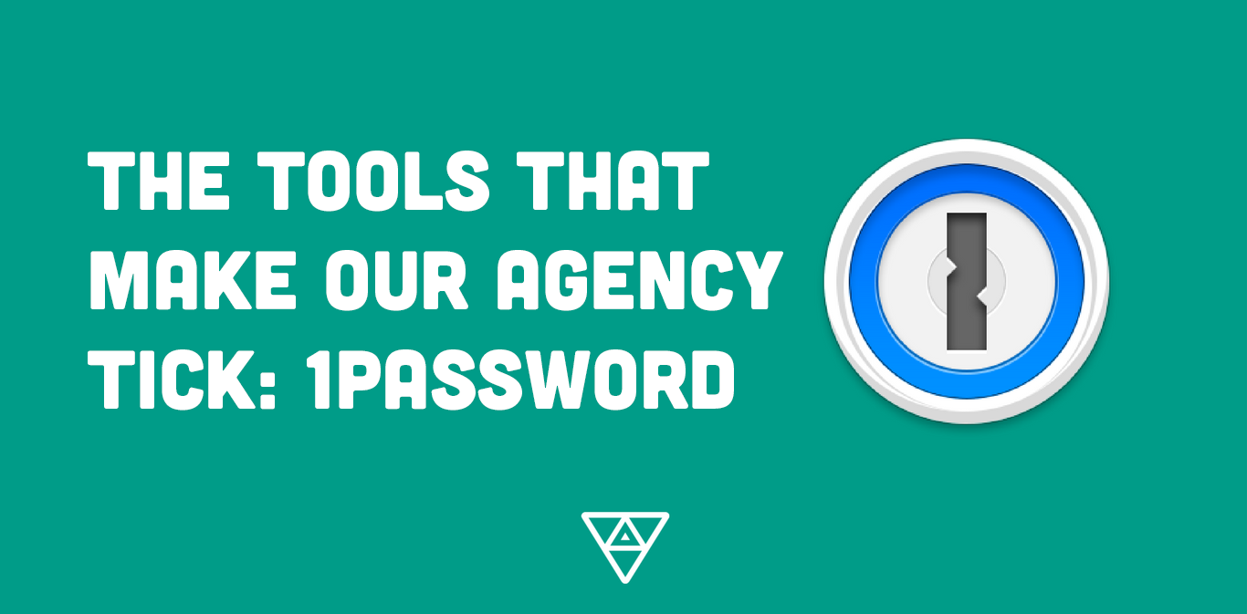 The Tools That Make Our Web Agency Tick: 1Password