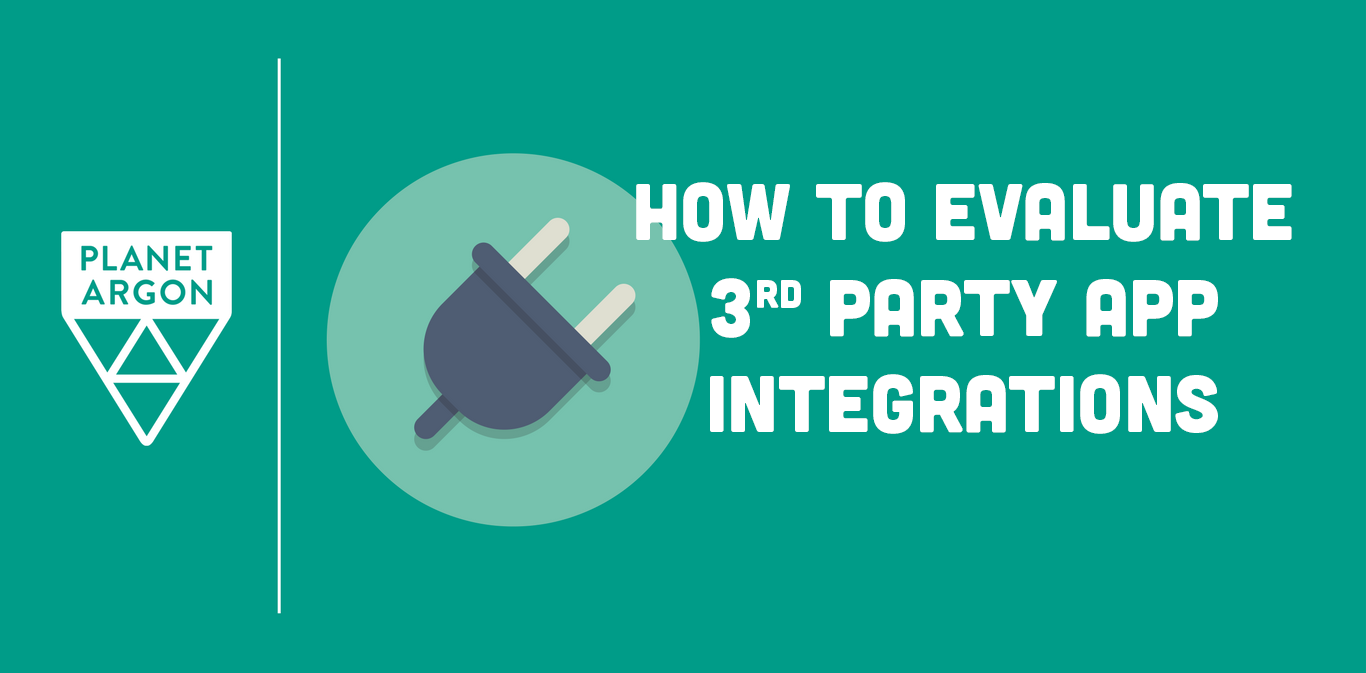 How to Evaluate 3rd-Party App Integrations