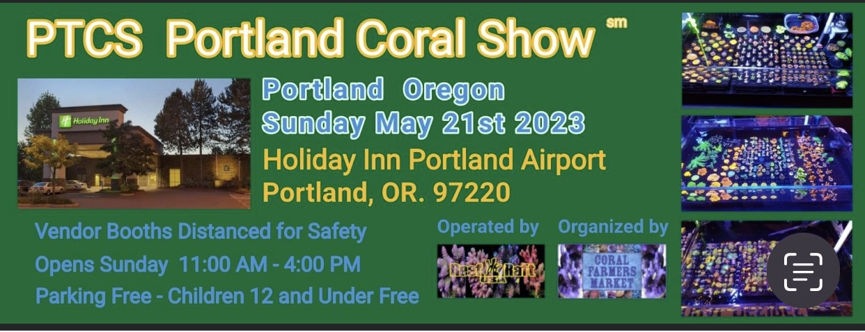 Portland Coral Show!!!