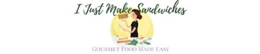 I Just Make Sandwiches