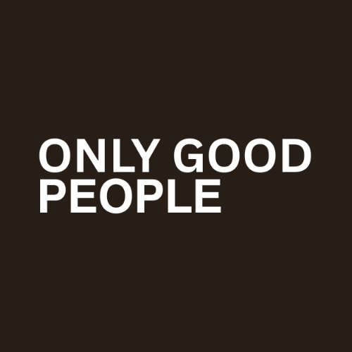 Only Good People