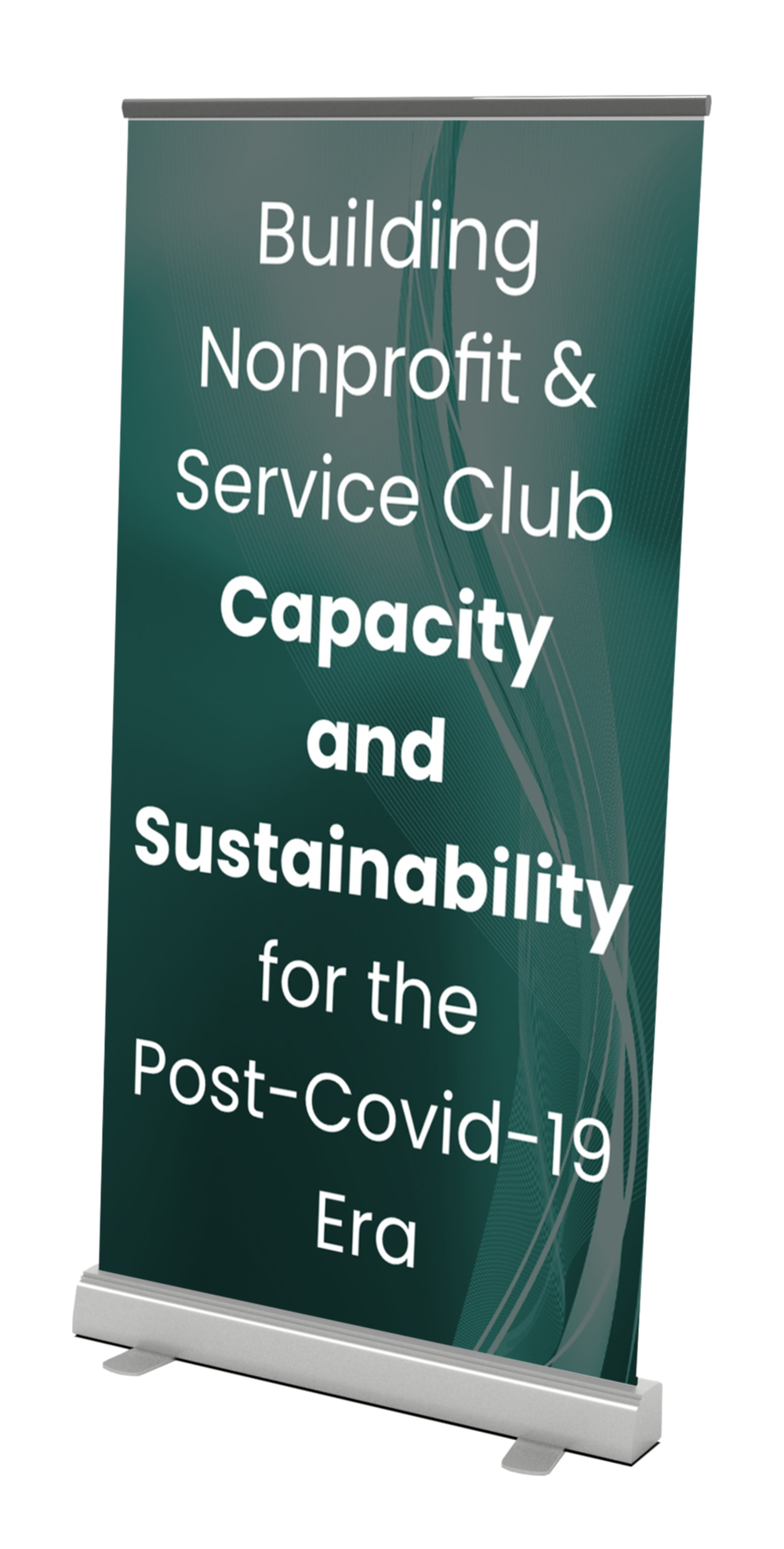 Building Nonprofit & Service Club Capacity and Sustainability for the Post-Covid-19 Era Building Nonprofit & Service Club Capacity and Sustainability for the Post-Covid-19 Era