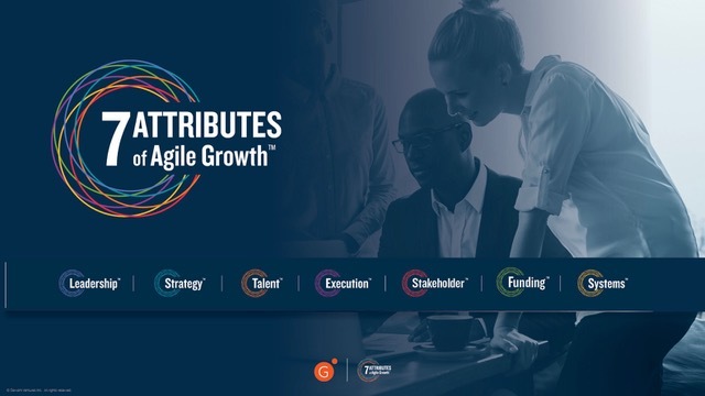 7 Attributes of Agile Growth - Nonprofits 7 Attributes of Agile Growth - Nonprofits
