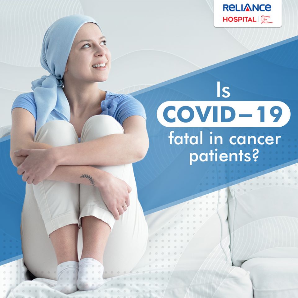 Is Covid 19 fatal in cancer patients?
