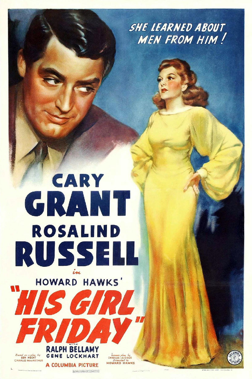 His Girl Friday.