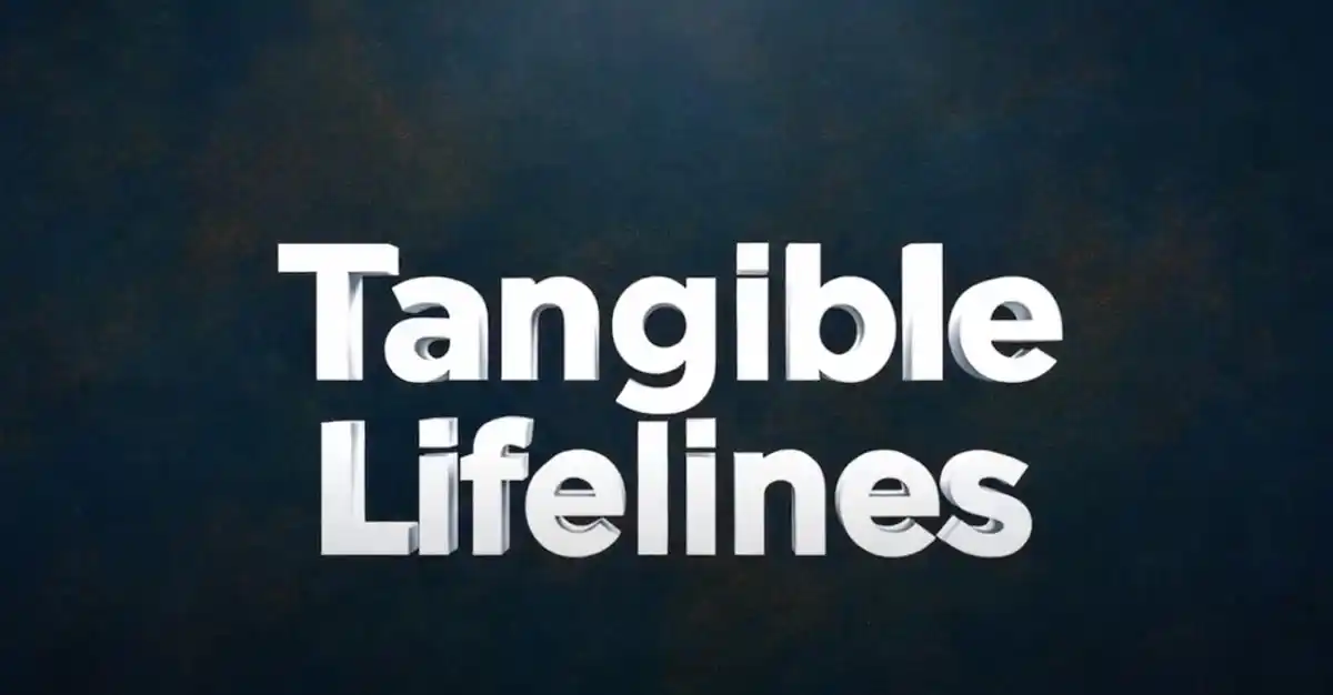 Tangible Lifelines