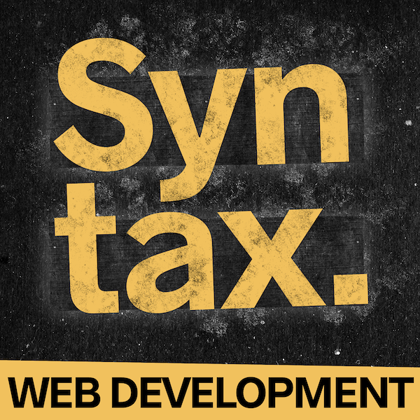 Syntax Podcast