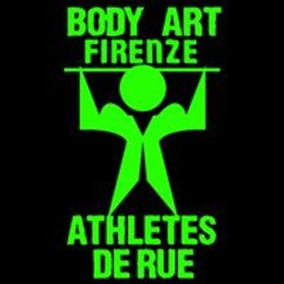 BODY ART Firenze - Athlètes de Rue