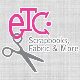 Etc. Scrapbooks, Fabric & More