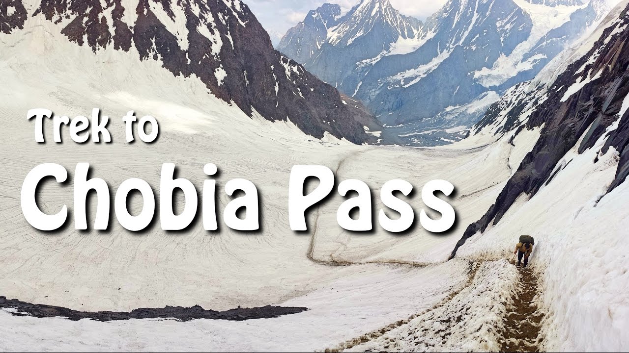 Chobia Pass