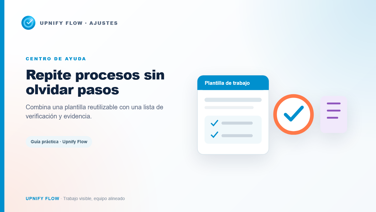 Cómo crear plantillas de trabajo y listas de verificación \u2014 Upnify Flow