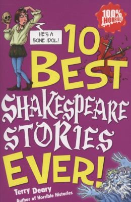 10 Best Shakespeare Stories Ever by Terry Deary | view snapshots