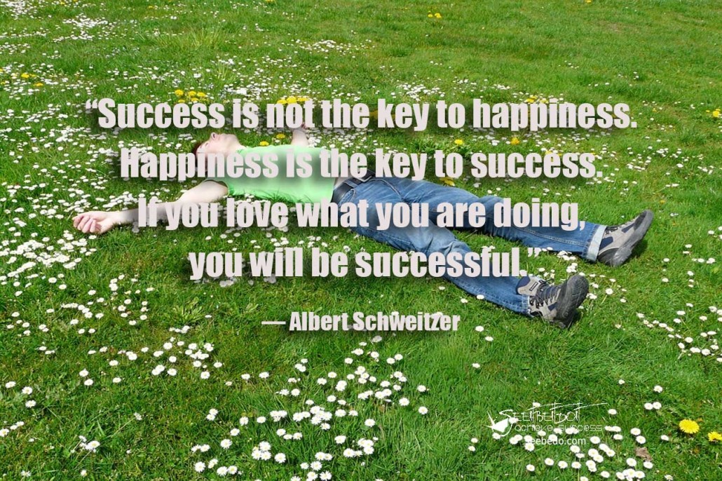 happiness is the key to success