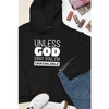 Unless God Sent You Graphic Women Hoodie image 2