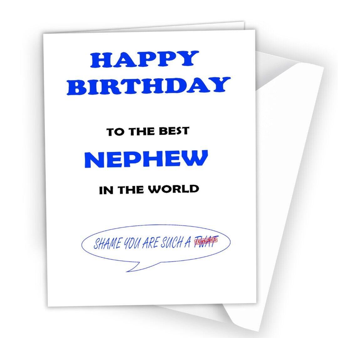 HAPPY BIRTHDAY CARD to Best Nephew Rude Joke Funny Shame Twat Greeting Card 0559