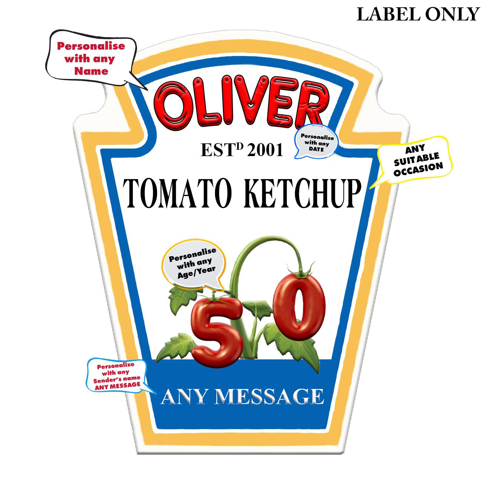 Personalised Sticker Bottle Label for Heinz Tomato Ketchup any Occ (550g 500ml)