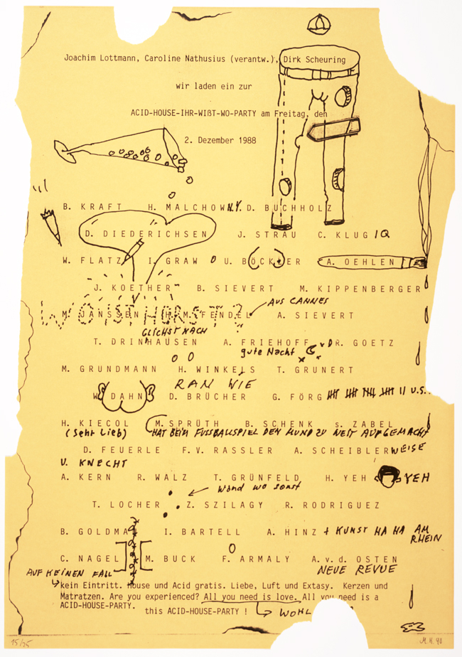 Martin Kippenberger, Einladung zur ACID-HOUSE-IH-WIßT-WO-Party (Invitation to the ACID-HOUSE-YOU-KNOW-WHERE-Party), from the portfolio Mut zum Druck (Courage to Print), 1988; photocopy, 29 1/2 in. x 24 3/4 in. (75 cm x 62.8 cm); Collection SFMOMA Ruth and Moses Lasky Fund purchase; © Estate of Martin Kippenberger Martin Kippenberger, Einladung zur ACID-HOUSE-IH-WIßT-WO-Party (Invitation to the ACID-HOUSE-YOU-KNOW-WHERE-Party), from the portfolio Mut zum Druck (Courage to Print), 1988