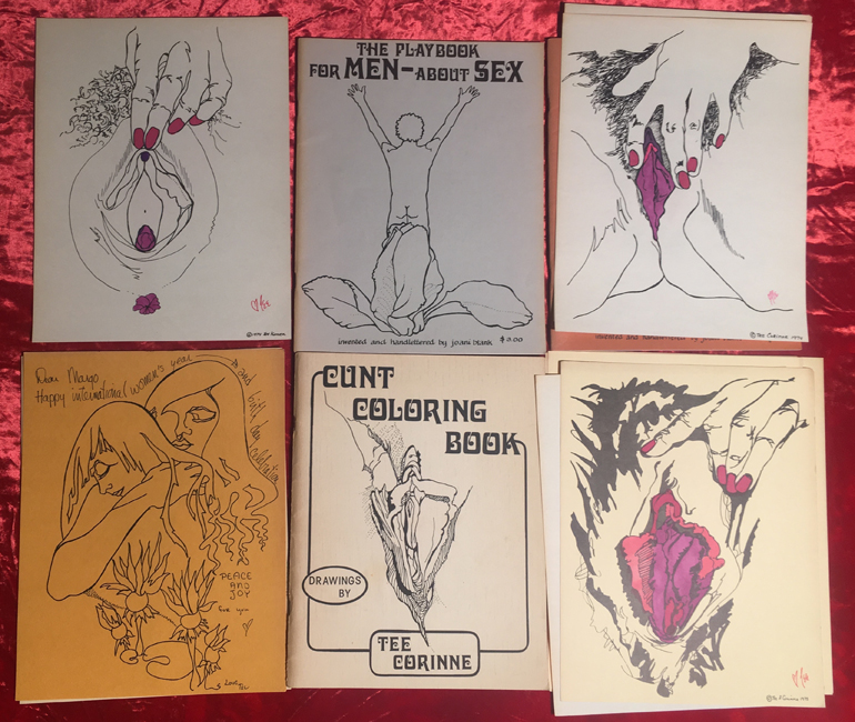 Birthday drawing; Playbook for Men about Sex, written and lettered by Joan Blank, 1975, Down There Press; hand-colored prints and Cunt Coloring Book, 1975. All item images by Tee Corrine and given to Margo Saint James.
